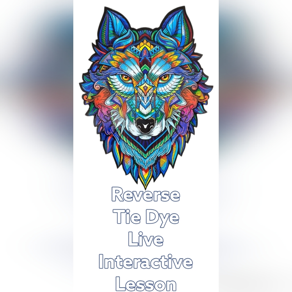 Like to know when I will be teaching h ing Reverse Dye Live Lessons